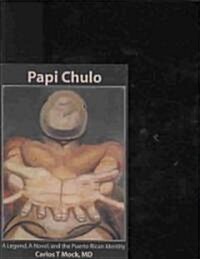 Papi Chulo (Paperback)