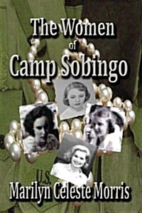 The Women of Camp Sobingo (Paperback)