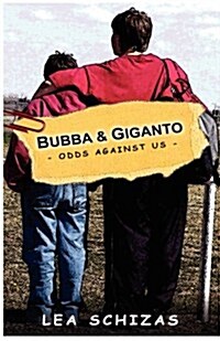Bubba & Giganto - Odds Against Us - (Paperback)