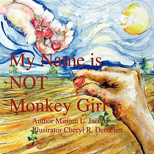 My Name Is Not Monkey Girl (Paperback)