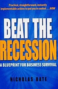 Beat the Recession (Paperback)