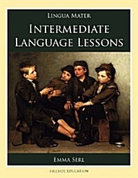 Intermediate Language Lessons (Paperback, Spiral, Revised)