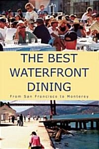 The Best Waterfront Dining (Paperback, 2nd)