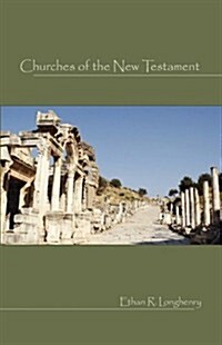 Churches of the New Testament (Paperback)