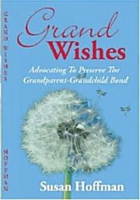 Grand Wishes (Paperback)