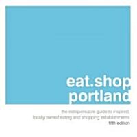 Eat shop portland (Paperback)