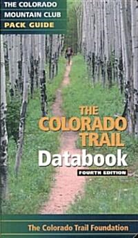 The Colorado Trail Databook (Paperback, 4)