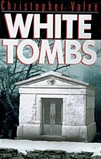 White Tombs: A John Santana Novel (Paperback)