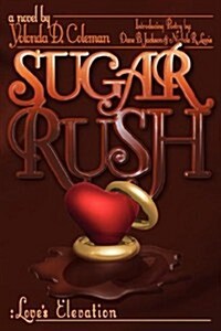 Sugar Rush: Loves Elevation (Paperback)