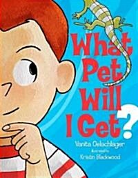 What Pet Will I Get? (Hardcover)