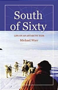 South of Sixty (Paperback)