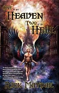 One If by Heaven Two If by Hell (Paperback)