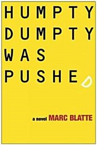 Humpty Dumpty Was Pushed (Hardcover)