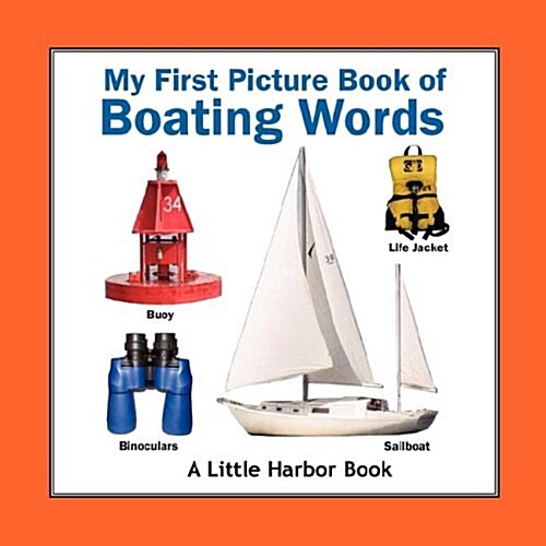 My First Picture Book of Boating Words (Paperback)