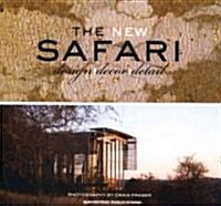The New Safari: Design, Decor, Detail (Hardcover)