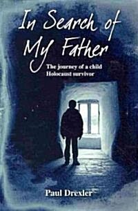 In Search of My Father (Paperback)