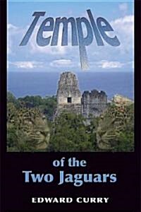 Temple of the Two Jaguars (Paperback)