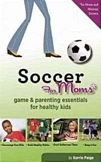 Soccer for Moms (Paperback)