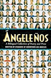Angelenos: A Bilingual Collection of Poetry and Prose (Paperback)