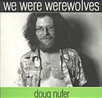 We Were Werewolves (Paperback)