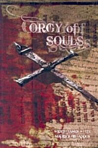 Orgy of Souls (Paperback)