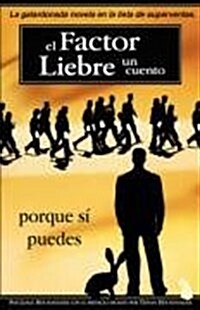 El Factor Liebre: Porque s?Puedes (Paperback)