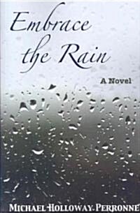 Embrace the Rain (Paperback)