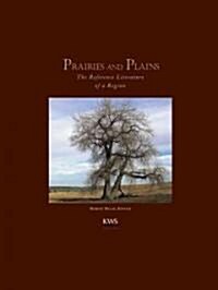 Prairies and Plains: The Reference Literature of a Region (Hardcover)