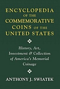 Encyclopedia of the Commemorative Coins of the United States (Hardcover)