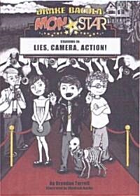 Drake Bacula: Monstar: Lies, Camera, Action! (Hardcover)