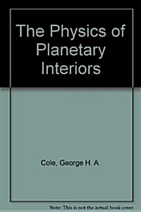 The Physics of Planetary Interiors (Paperback)