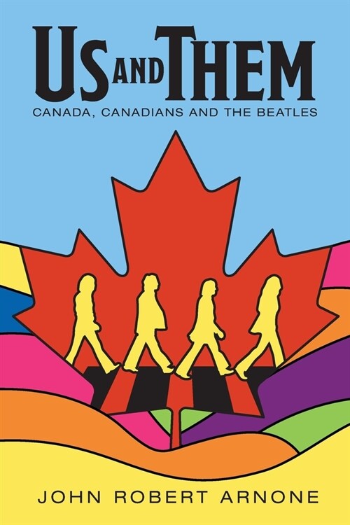 Us and Them: Canada, Canadians and The Beatles (Paperback)