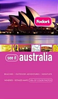 Fodors See It Australia (Paperback, 3rd)