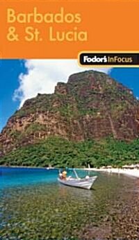 Fodors In Focus Barbados & St. Lucia (Paperback, 1st)