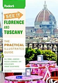 Fodors See It Florence and Tuscany (Paperback, 3rd)