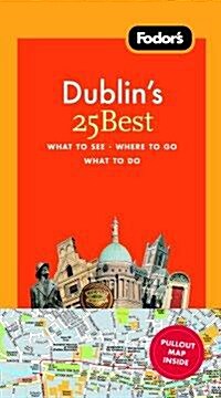 Fodors Dublins 25 Best (Paperback, Map, 5th)