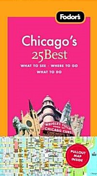 Fodors Chicagos 25 Best (Paperback, Map, 6th)