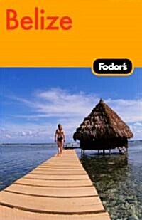 Fodors 2009 Belize (Paperback, 3rd)