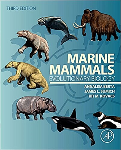 Marine Mammals: Evolutionary Biology (Hardcover, 3, Revised)