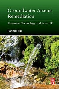Groundwater arsenic remediation : treatment technology and scale UP