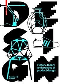 Design : history, theory and practice of product design