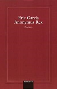 Anonymous Rex (Paperback)