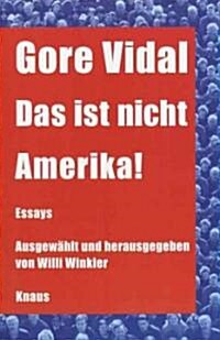 Das Ist Nicht Amerika (Paperback)