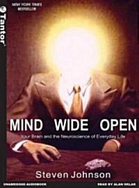Mind Wide Open: Your Brain and the Neuroscience of Everyday Life (MP3 CD, MP3 - CD)