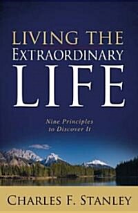 Living the Extraordinary Life (Paperback)