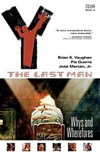 Y: The Last Man, Volume 10: Whys and Wherefores (Paperback)