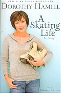 A Skating Life: My Story (Paperback)