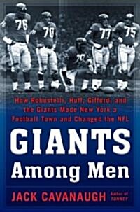 Giants Among Men (Hardcover, 1st)