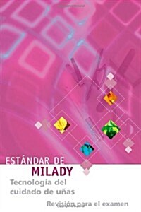 Miladys Standard Nail Technology Exam Review (Paperback)