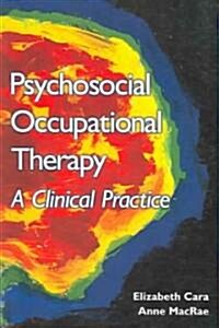 Psychosocial Occupational Therapy (Paperback, 2nd, PCK)